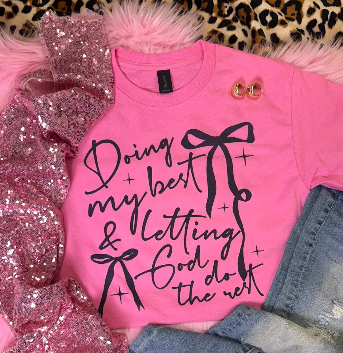 Doing My Best & Letting God do the rest Tee